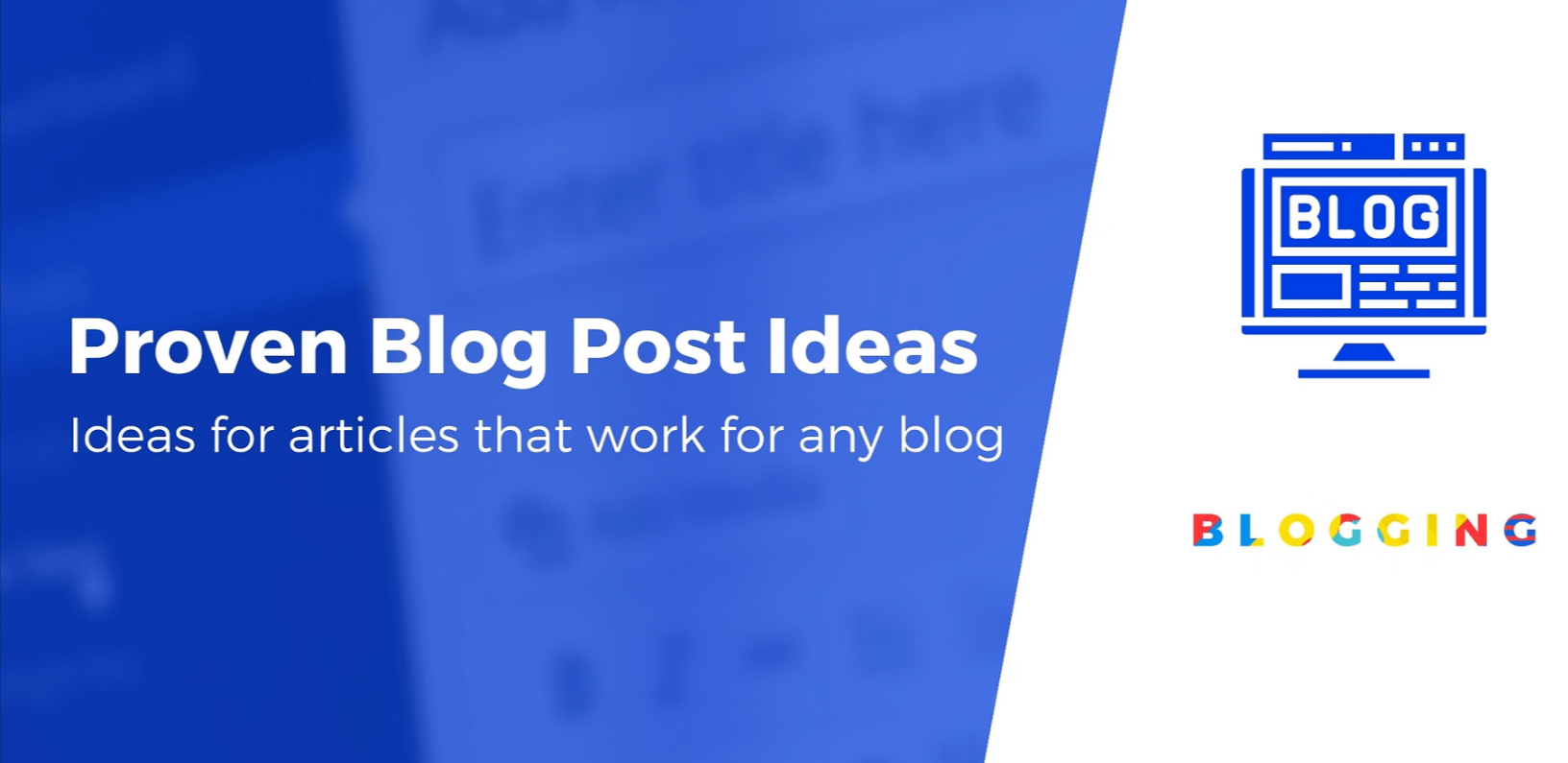 10 Blog Post Ideas That Will Always Drive Traffic